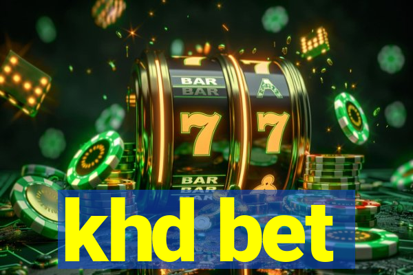 khd bet